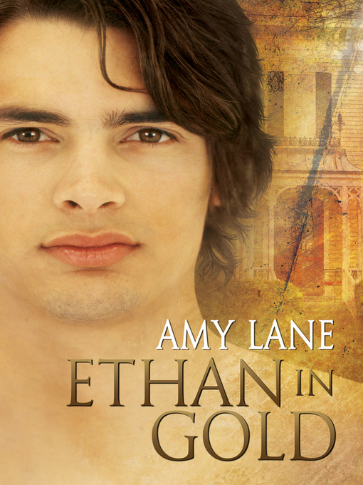 Title details for Ethan in Gold by Amy Lane - Available